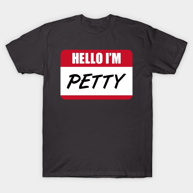 Petty T-Shirt by misc_tees